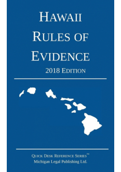 Hawaii Rules of Evidence; 2018 Edition