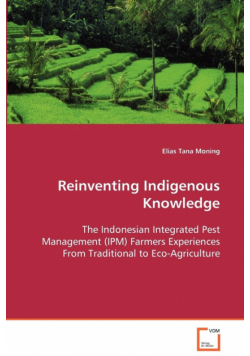 Reinventing Indigenous Knowledge
