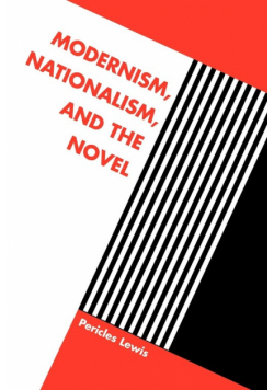 Modernism, Nationalism, and the Novel