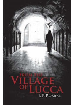 From the Village of Lucca