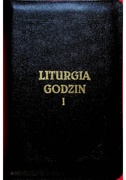Liturgia Godzin Tom I Okres Adwentu Okres Narodzenia Pańskiego