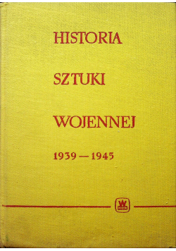Historia sztuki wojennej 1939 1945