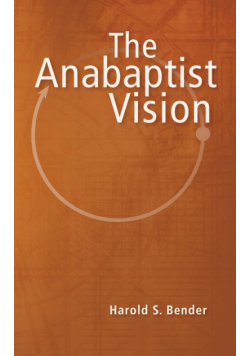 The Anabaptist Vision