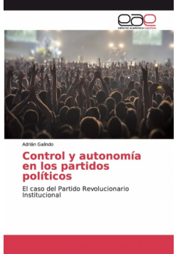 Control y autonomía en los partidos políticos