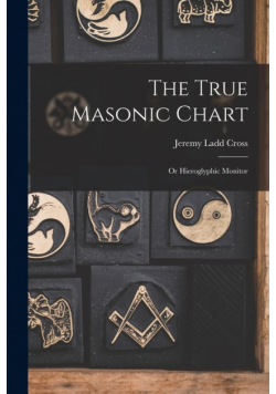 The True Masonic Chart