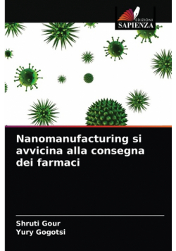 Nanomanufacturing si avvicina alla consegna dei farmaci