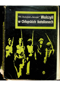 Walczyli w Chłopskich Batalionach
