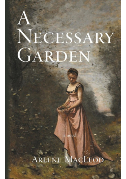 A Necessary Garden