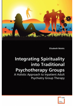 Integrating Spirituality into Traditional Psychotherapy Groups