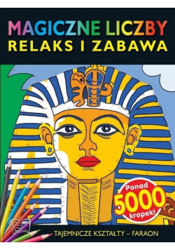 Magiczne liczby - tajemnicze kształty - Faraon