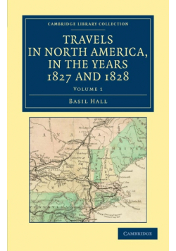 Travels in North America, in the Years 1827 and 1828 - Volume             1