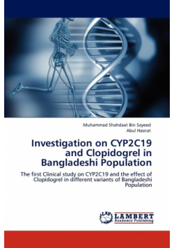 Investigation on CYP2C19 and Clopidogrel in Bangladeshi Population