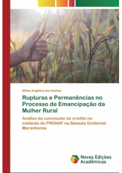 Rupturas e Permanências no Processo de Emancipação da Mulher Rural
