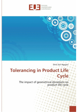 Tolerancing in product life cycle