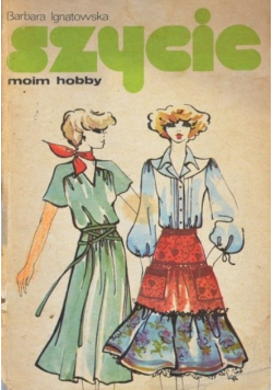 Szycie moim hobby