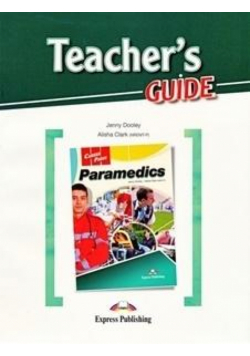 Career Paths: Paramedics Teacher's Guide