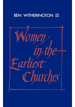 Women in the Earliest Churches