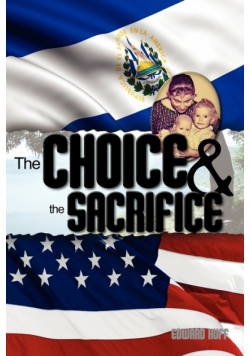 The Choice & the Sacrifice