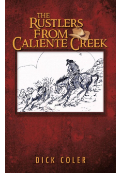 The Rustlers from Caliente Creek