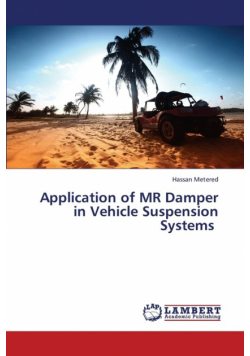 Application of MR Damper in Vehicle Suspension Systems
