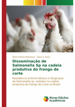 Disseminação de Salmonella Sp na cadeia produtiva do frango de corte