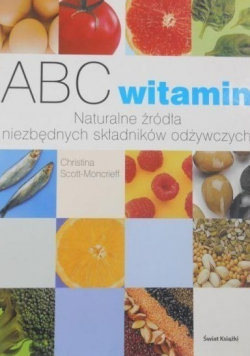 ABC witamin Naturalne źródła niezbędnych składników odżywczych