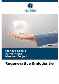 Regenerative Endodontie