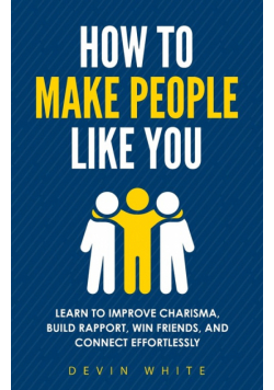 How to Make People Like You