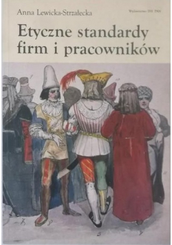 Etyczne standardy firm i pracowników