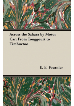 Across the Sahara by Motor Car
