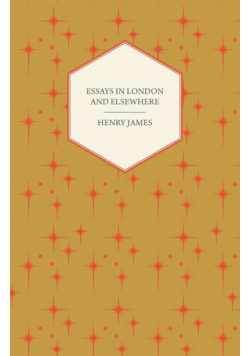 Essays in London and Elsewhere