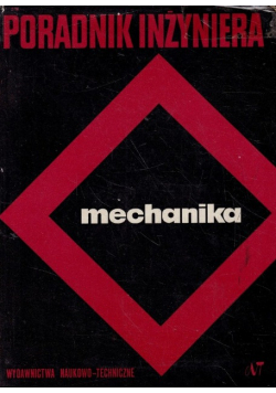 Poradnik inżyniera Mechanika Tom III