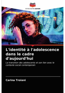 L'identité à l'adolescence dans le cadre d'aujourd'hui