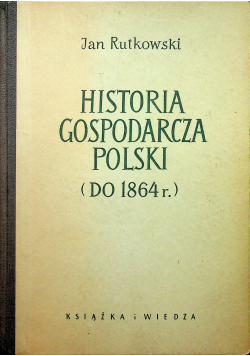 Historia gospodarcza Polski do 1864r