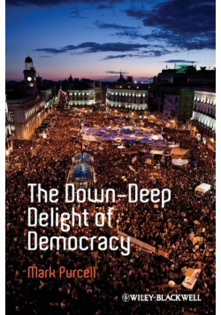 Down-Deep Delight of Democracy