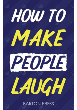 How to Make People Laugh