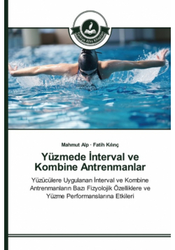 Yüzmede İnterval ve Kombine Antrenmanlar