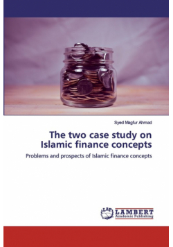 The two case study on Islamic finance concepts