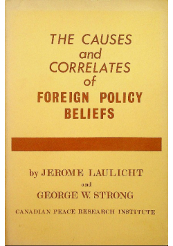 The causes and correlates of foreign policy beliefs