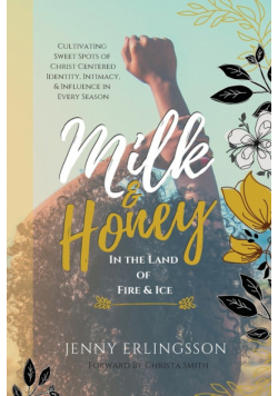 Milk & Honey in the Land of Fire & Ice