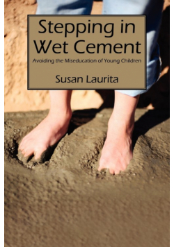 Stepping in Wet Cement
