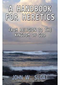 A Handbook for Heretics
