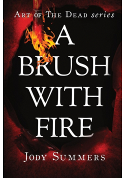 A Brush with Fire