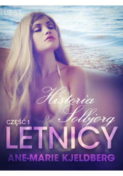 LUST. Letnicy 1: Historia Solbjørg - opowiadanie erotyczne (#1)