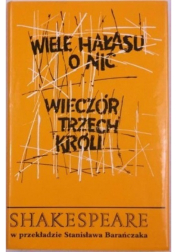 Wiele hałasu o nic Wieczór Trzech Króli