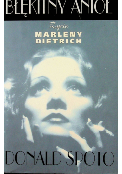Błękitny anioł  Życie Marleny Dietrich