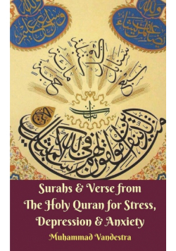 Surahs and Verse from The Holy Quran for Stress, Depression and Anxiety
