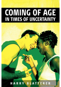 Coming of Age in Times of Uncertainty