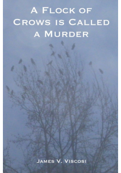 A Flock of Crows is Called a Murder