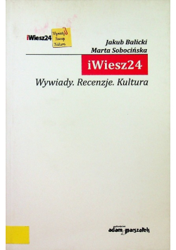 Iwiesz24 wywiady recenzje kultura